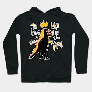 long live the king Hoodie